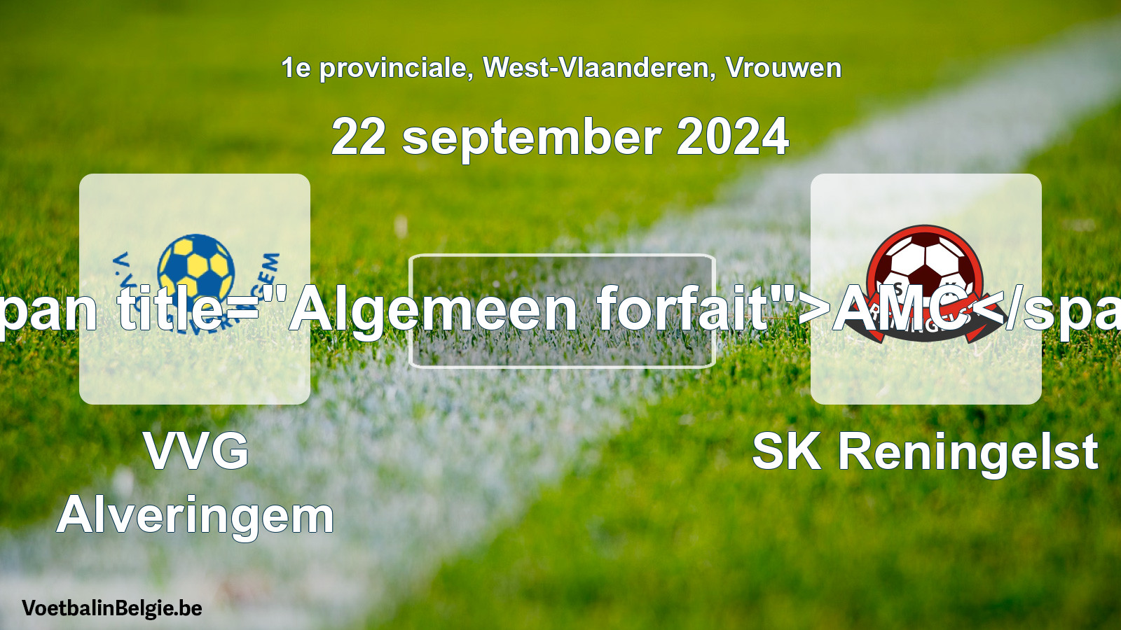 General forfeit: VVG Alveringem - SK Reningelst (22 September 2024)