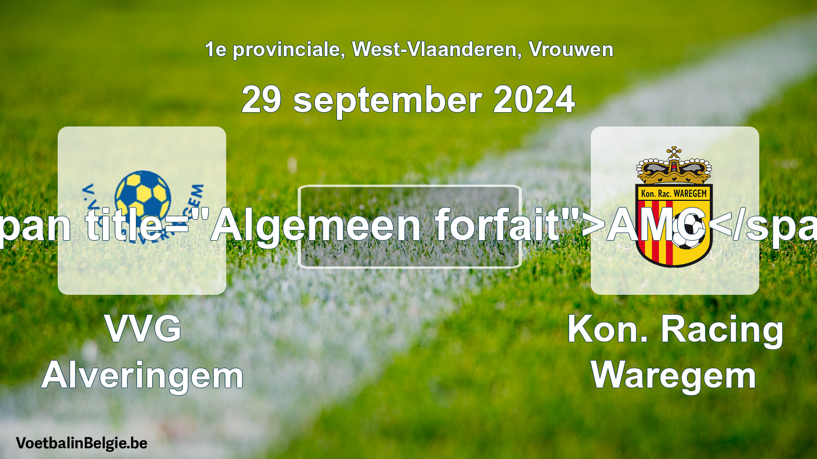General forfeit: VVG Alveringem - Kon. Racing Waregem (29 September 2024)