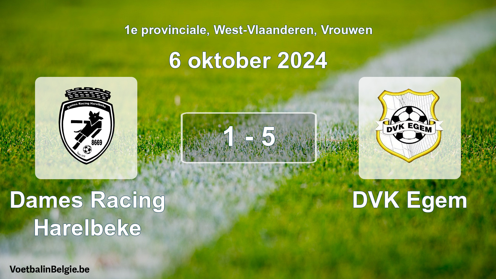 Played match women football: Dames Racing Harelbeke - DVK Egem 1 - 5 (6 October 2024)
