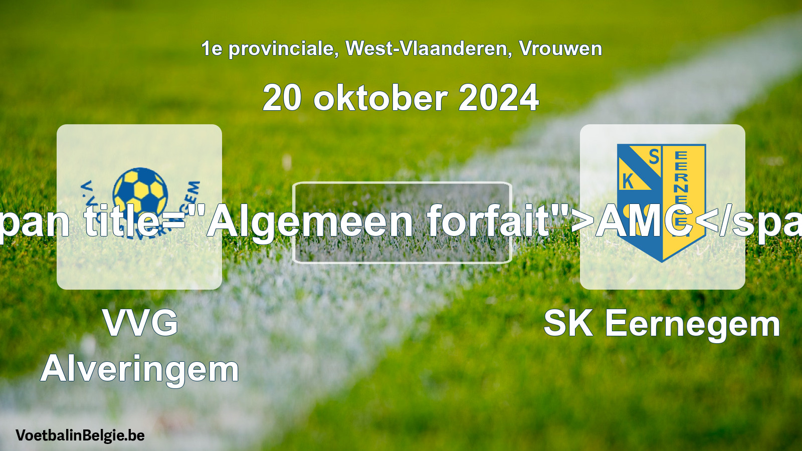 Algemeen forfait: VVG Alveringem - SK Eernegem (20 oktober 2024)