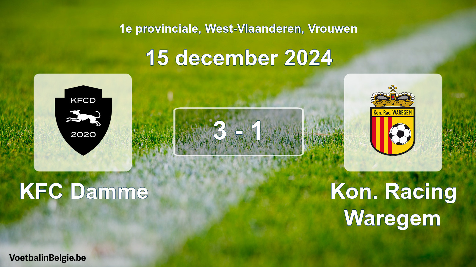 Played match women football: KFC Damme - Kon. Racing Waregem 3 - 1 (15 December 2024)