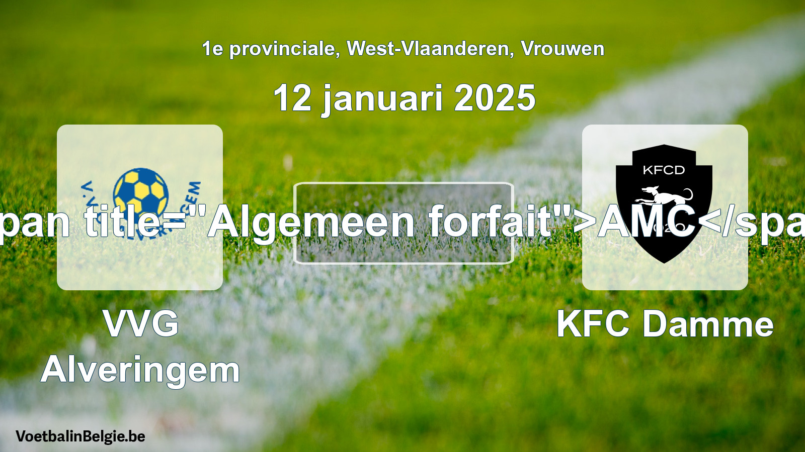 General forfeit: VVG Alveringem - KFC Damme (12 January 2025)