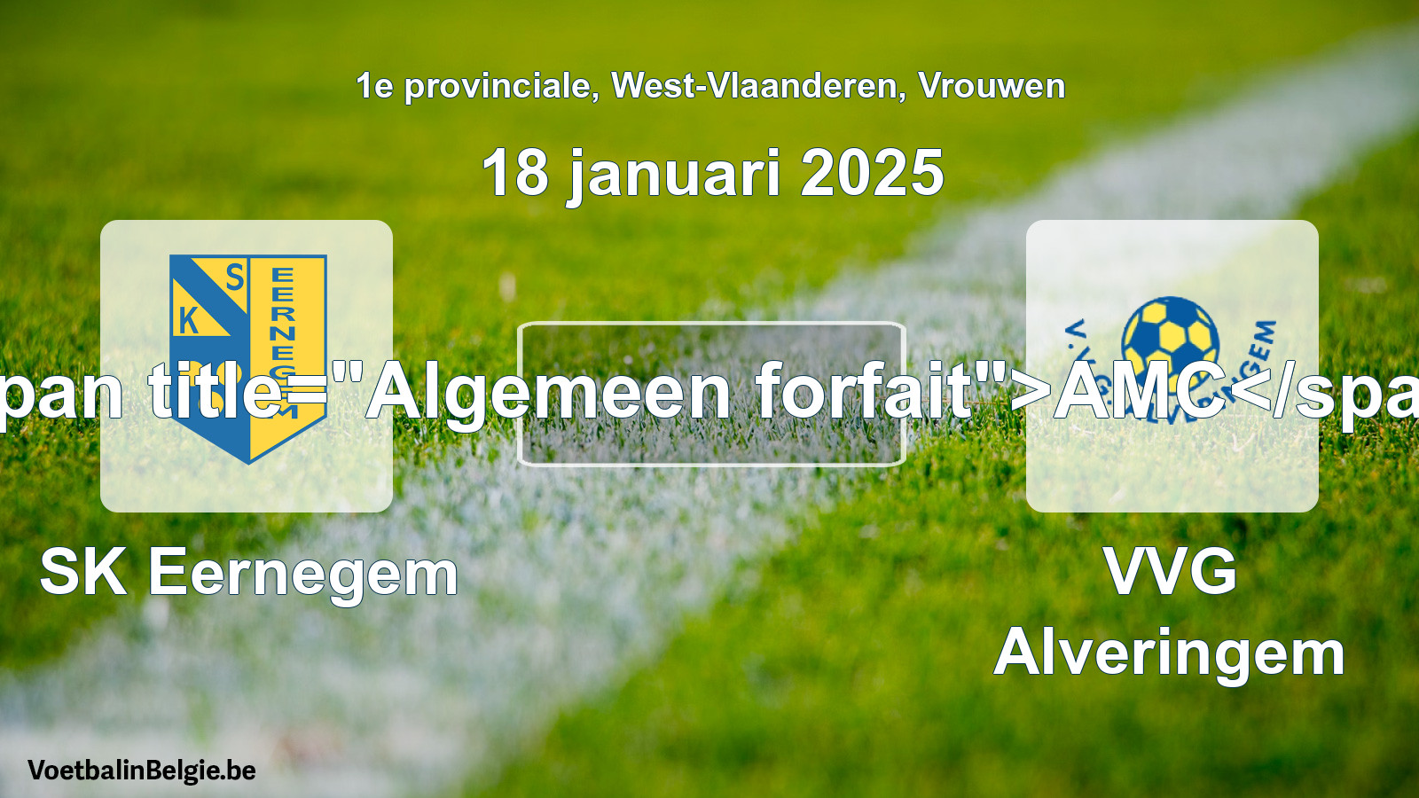 Algemeen forfait: SK Eernegem - VVG Alveringem (18 januari 2025)