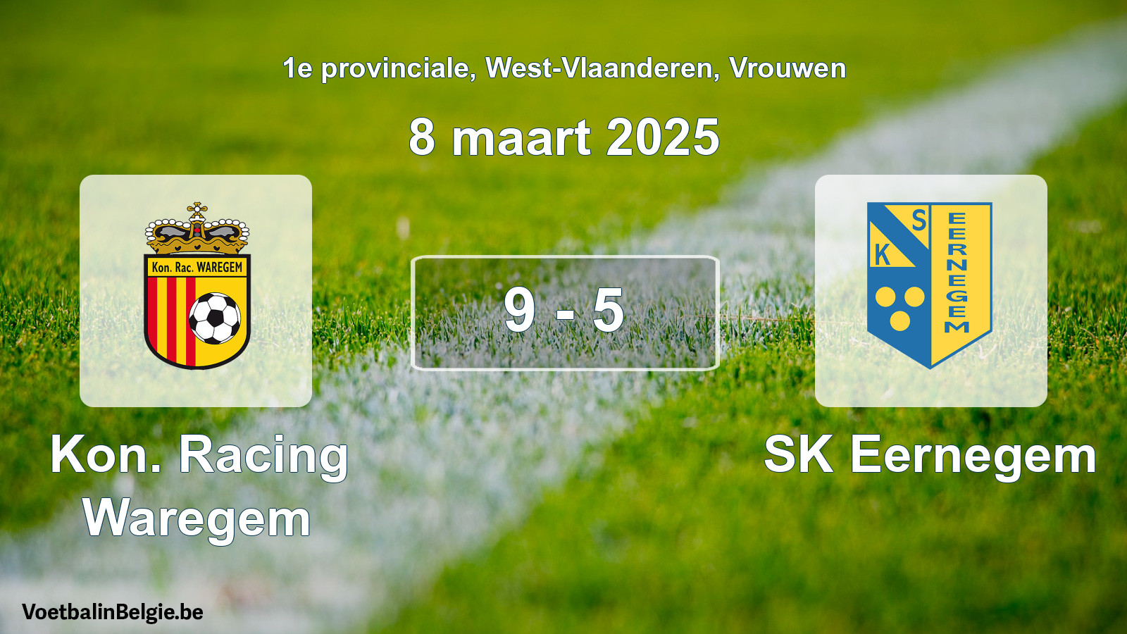 Gespeelde wedstrijd vrouwenvoetbal: Kon. Racing Waregem - SK Eernegem 9 - 5 (8 maart 2025)
