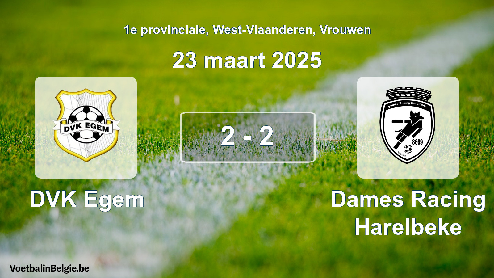 Gespieltes Spiel frauen-Fußball: DVK Egem - Dames Racing Harelbeke 2 - 2 (23 März 2025)
