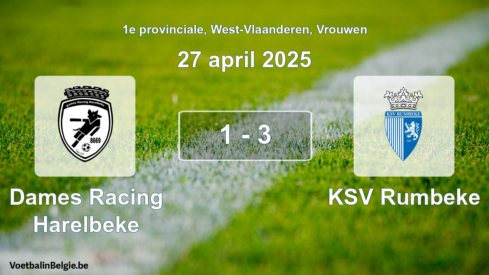 Played match women football: Dames Racing Harelbeke - KSV Rumbeke 1 - 3 (27 April 2025)