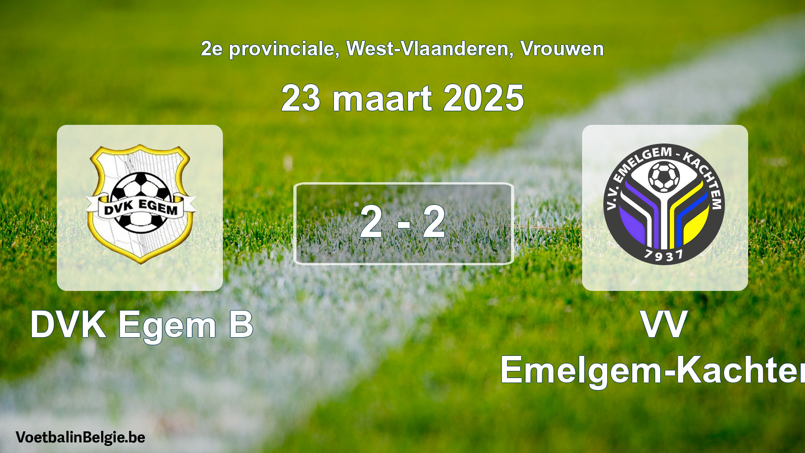 Played match women football: DVK Egem B - VV Emelgem-Kachtem 2 - 2 (23 March 2025)