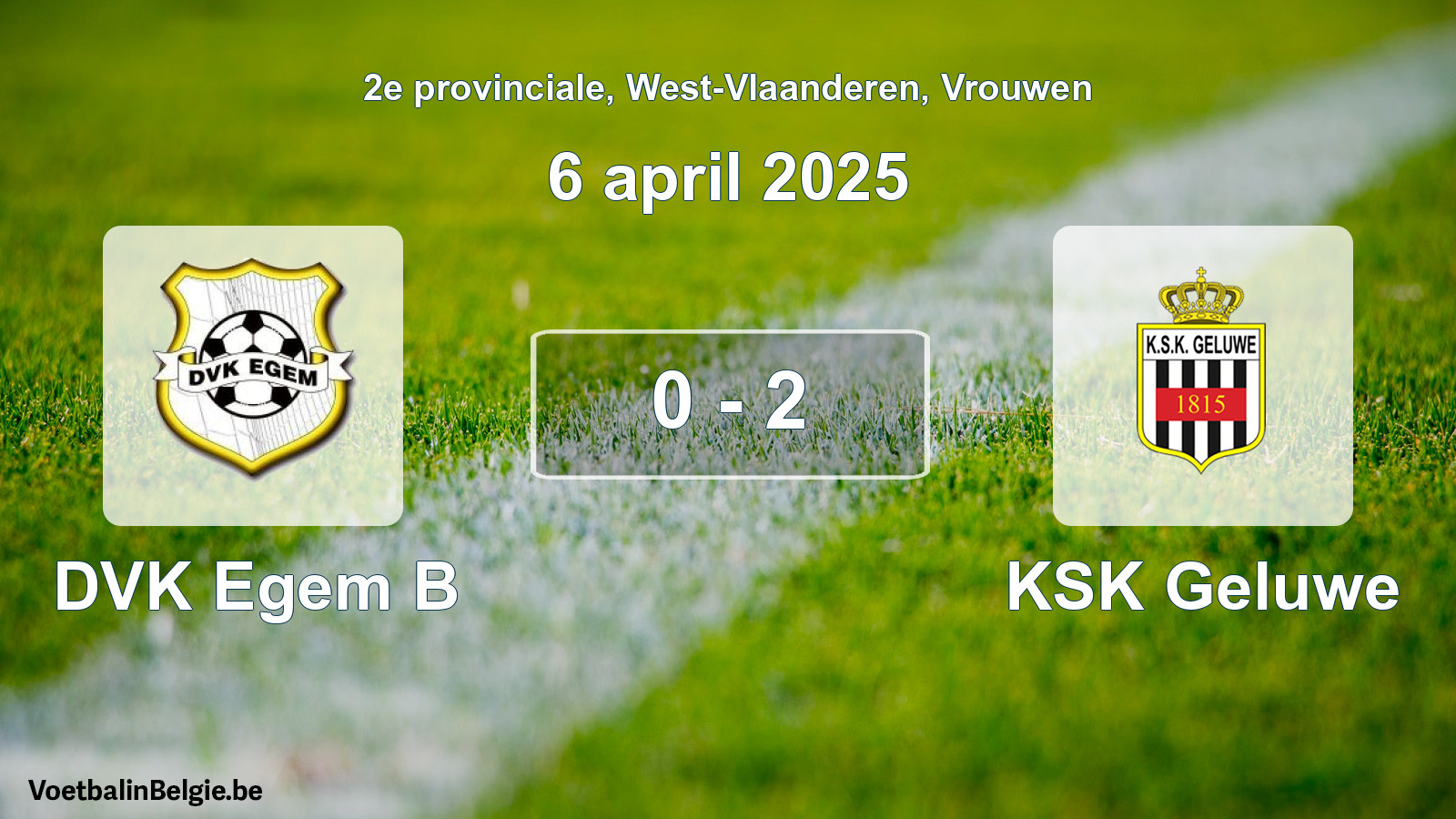 Gespeelde wedstrijd vrouwenvoetbal: DVK Egem B - KSK Geluwe 0 - 2 (6 april 2025)