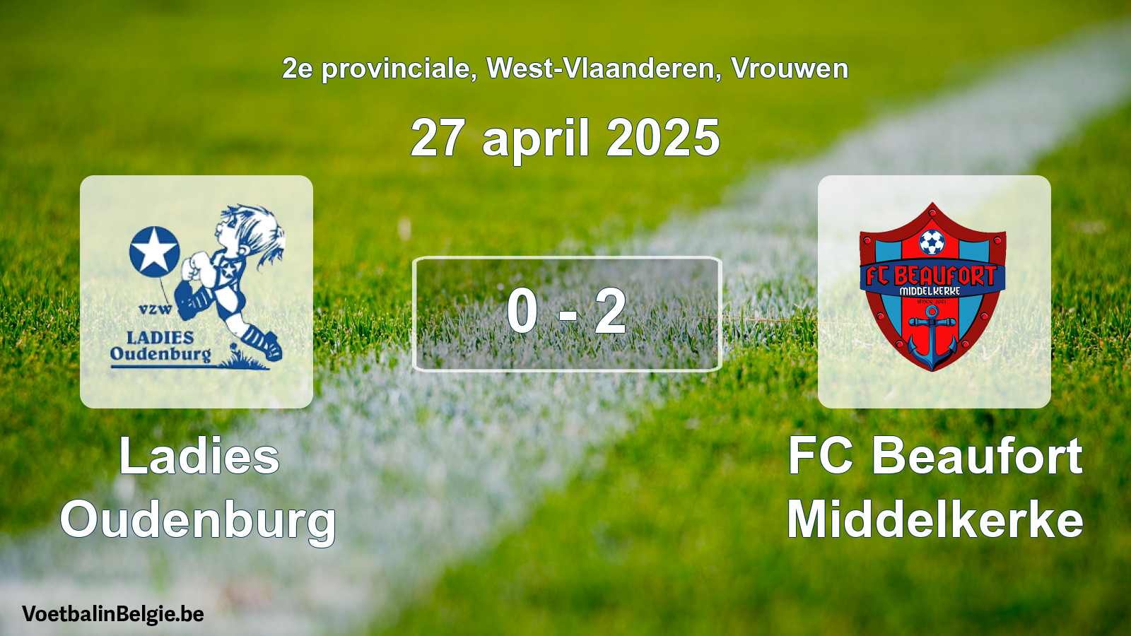 Gespeelde wedstrijd vrouwenvoetbal: Ladies Oudenburg - FC Beaufort Middelkerke 0 - 2 (27 april 2025)
