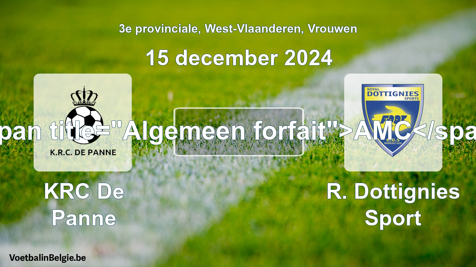 General forfeit: KRC De Panne - R. Dottignies Sport (15 December 2024)