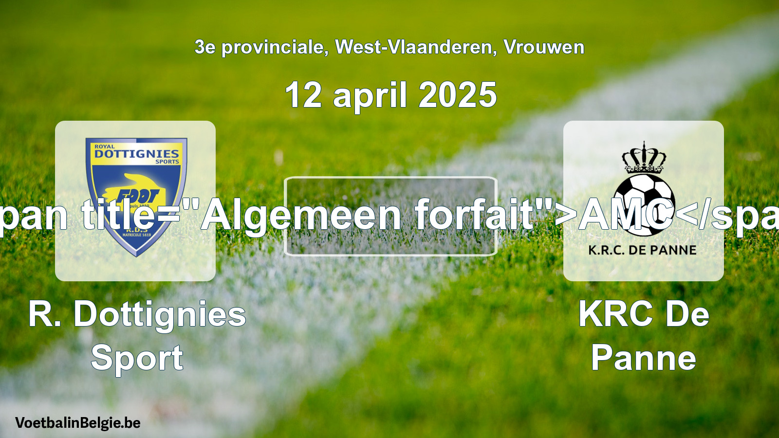 Algemeen forfait: R. Dottignies Sport - KRC De Panne (12 april 2025)