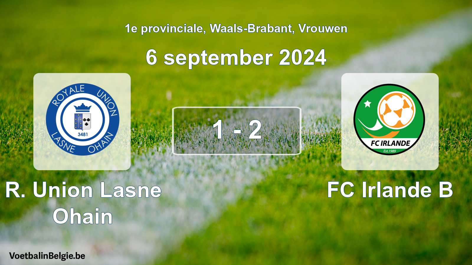 Played match women football: R. Union Lasne Ohain - FC Irlande B 1 - 2 (6 September 2024)