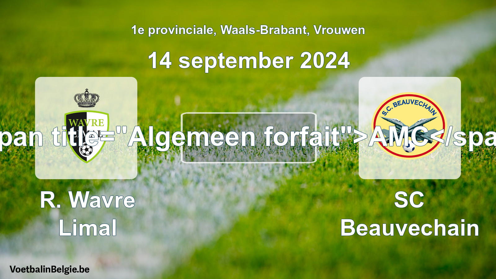 Allgemeines Forfait: R. Wavre Limal - SC Beauvechain (14 September 2024)