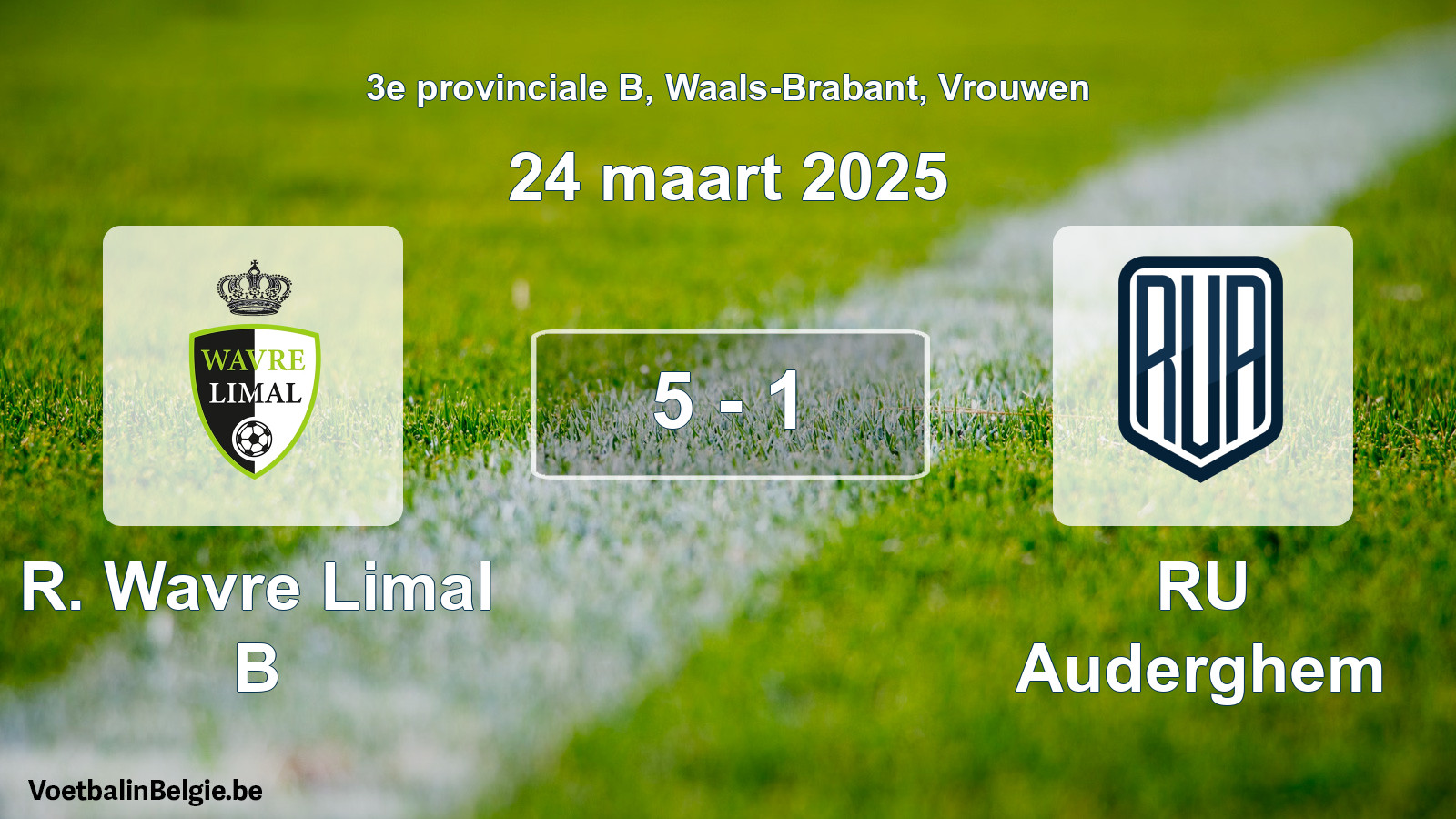 Gespeelde wedstrijd vrouwenvoetbal: R. Wavre Limal B - RU Auderghem 5 - 1 (24 maart 2025)