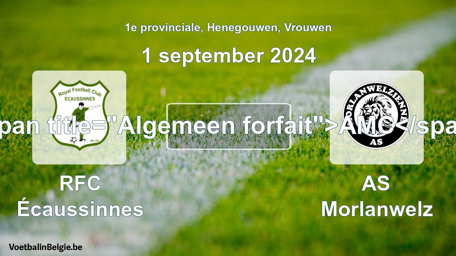 Algemeen forfait: RFC Écaussinnes - AS Morlanwelz (1 september 2024)