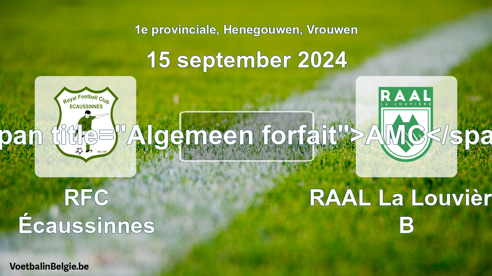 General forfeit: RFC Écaussinnes - RAAL La Louvière B (15 September 2024)