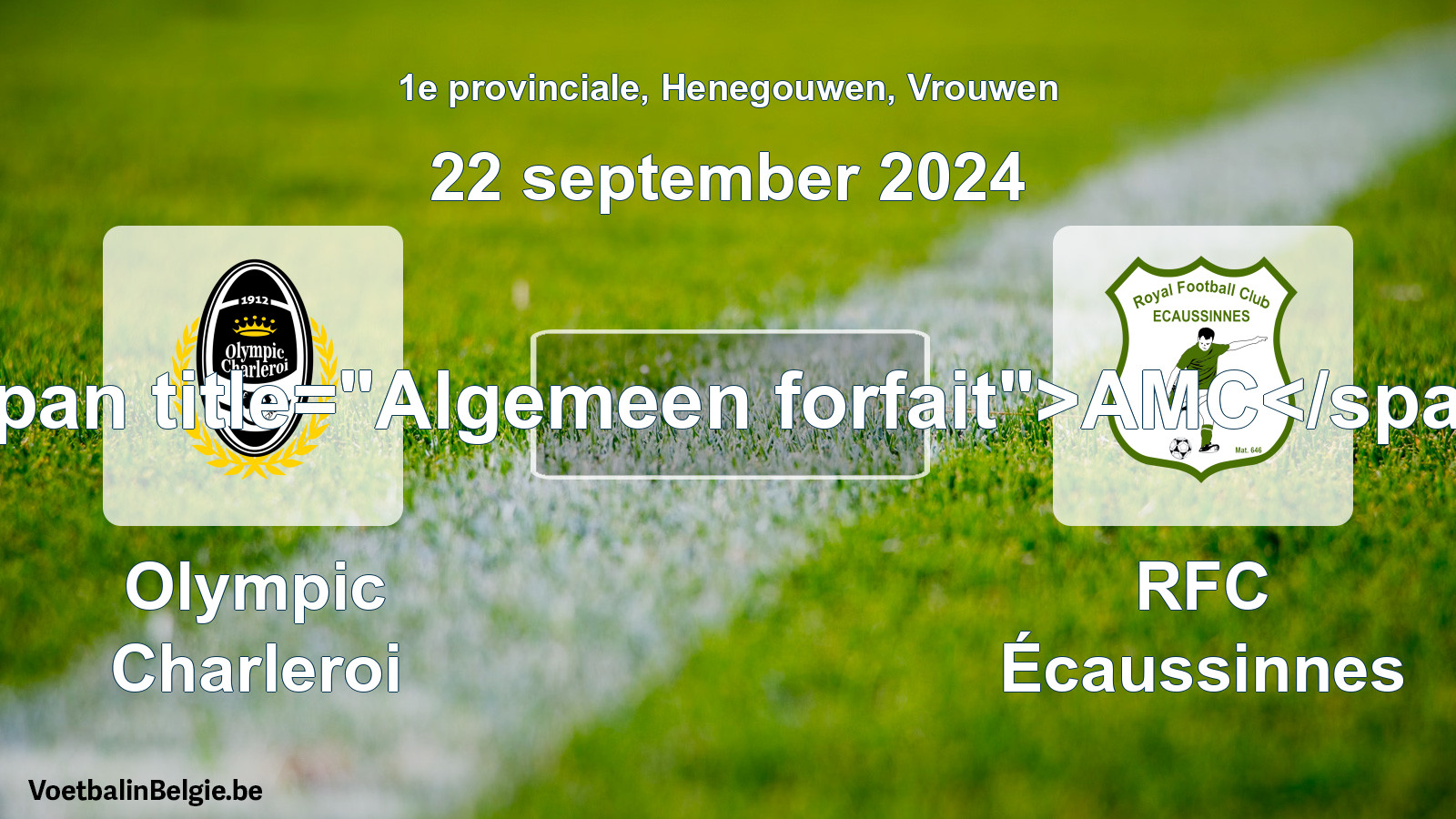 General forfeit: Olympic Charleroi - RFC Écaussinnes (22 September 2024)