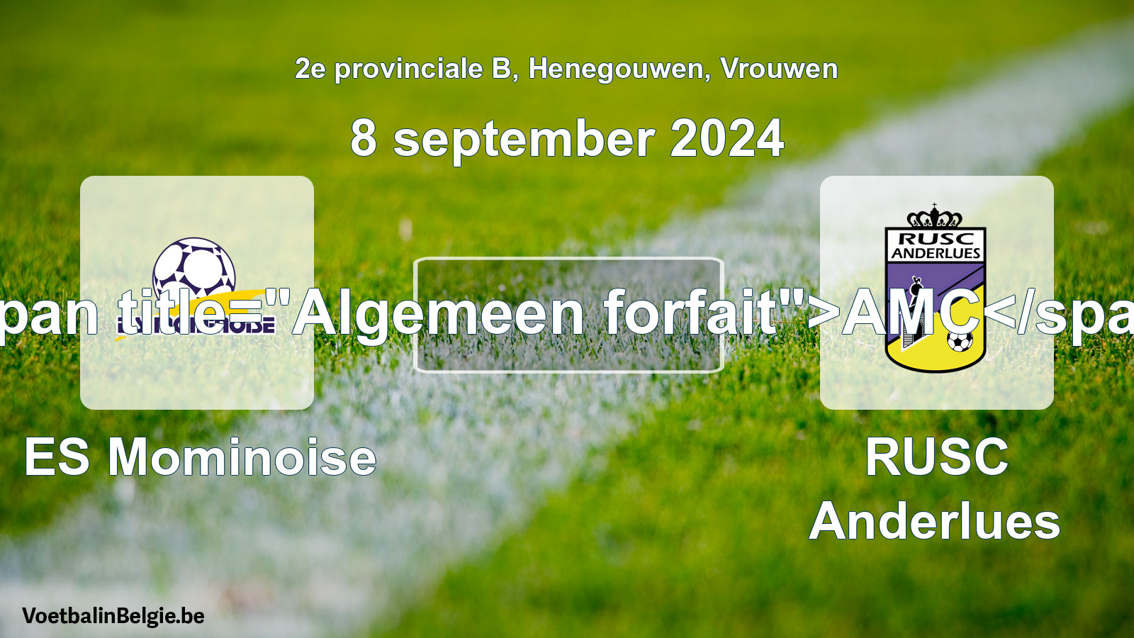 General forfeit: ES Mominoise - RUSC Anderlues (8 September 2024)