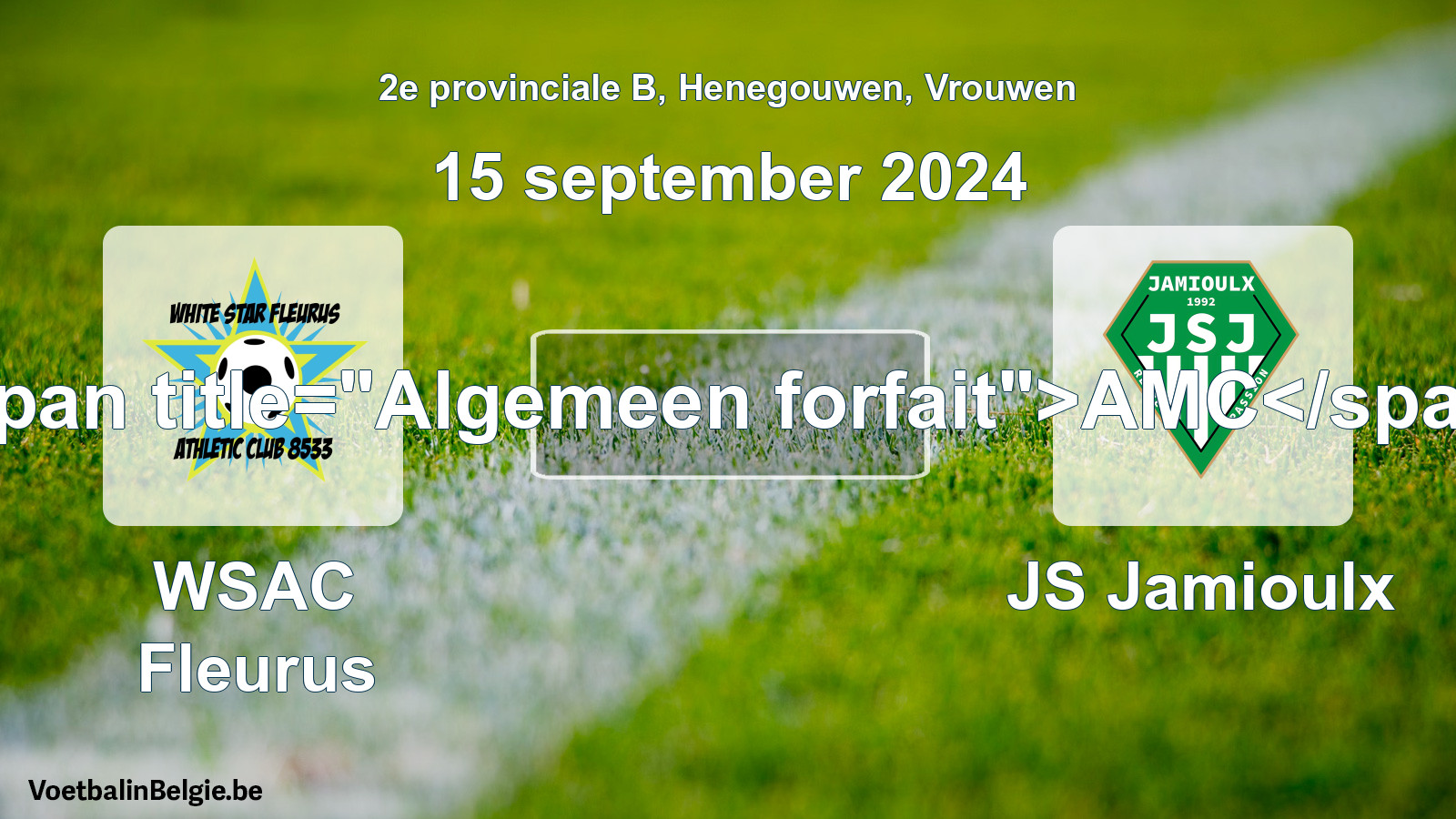 General forfeit: WSAC Fleurus - JS Jamioulx (15 September 2024)