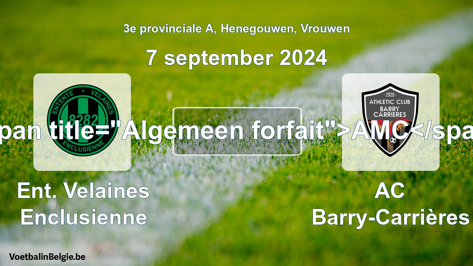 General forfeit: Ent. Velaines Enclusienne - AC Barry-Carrières (7 September 2024)