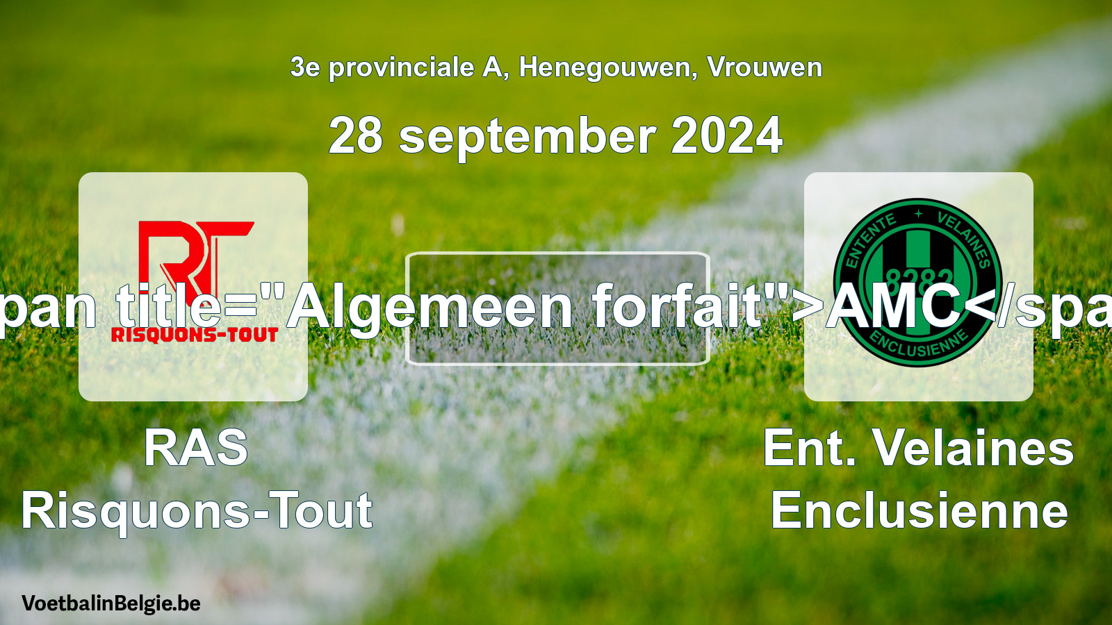Algemeen forfait: RAS Risquons-Tout - Ent. Velaines Enclusienne (28 september 2024)
