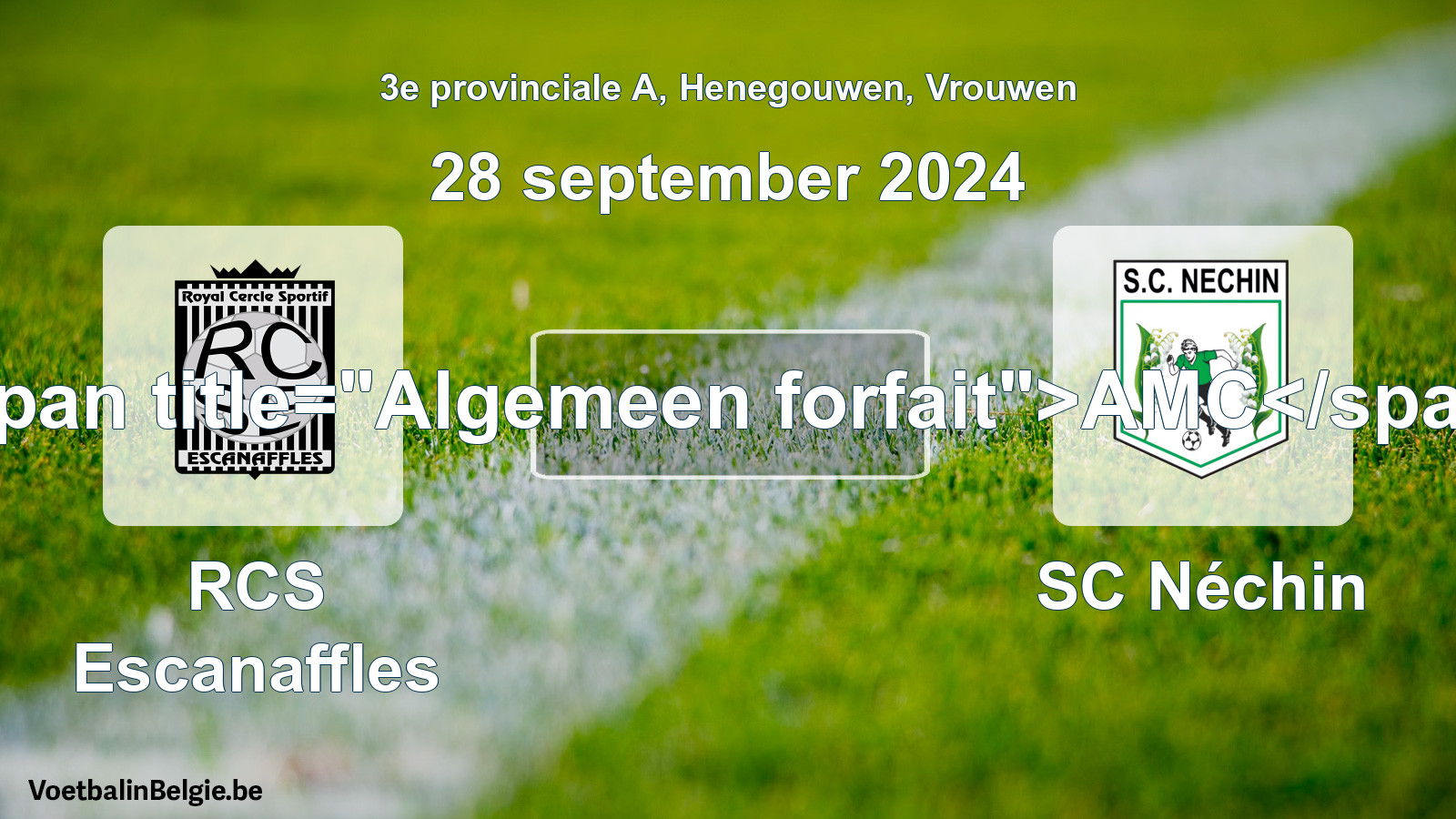 Algemeen forfait: RCS Escanaffles - SC Néchin (28 september 2024)