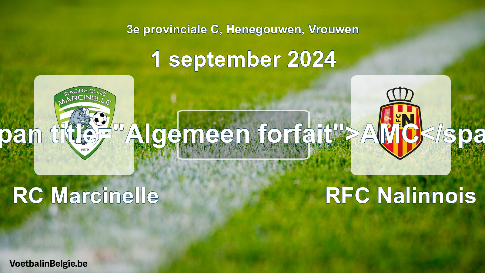General forfeit: RC Marcinelle - RFC Nalinnois (1 September 2024)