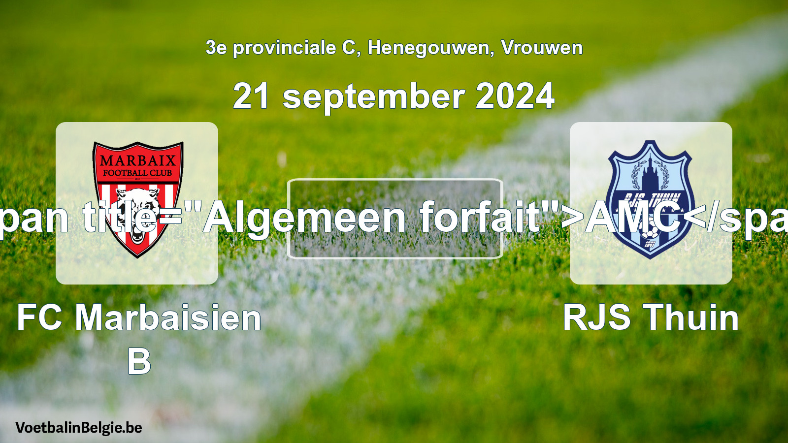 Forfait général: FC Marbaisien B - RJS Thuin (21 septembre 2024)