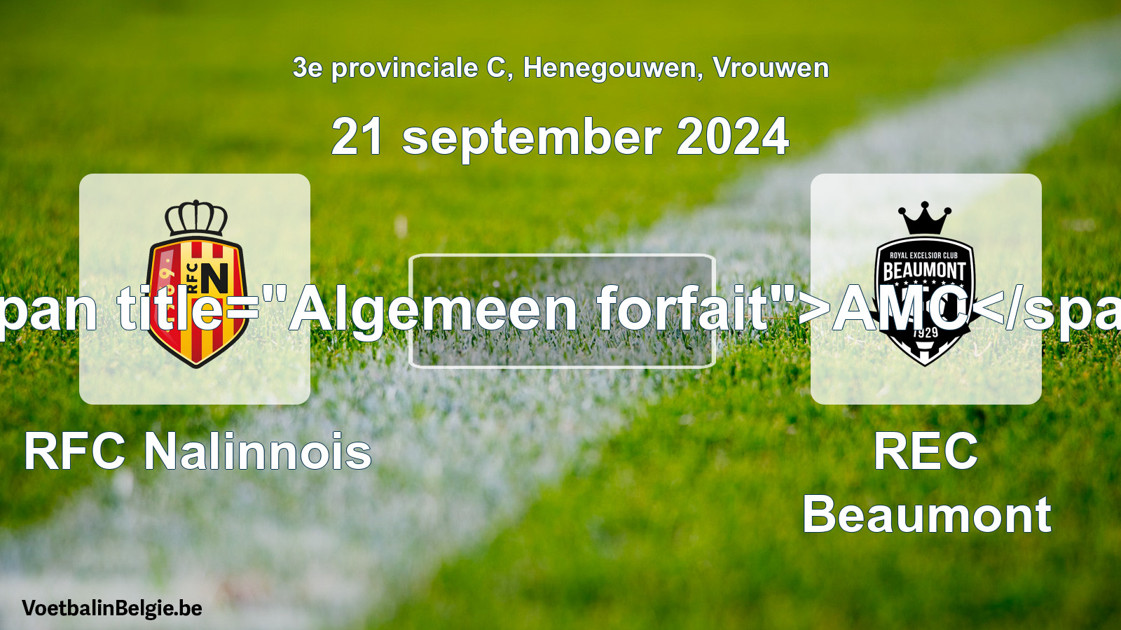 Forfait général: RFC Nalinnois - REC Beaumont (21 septembre 2024)