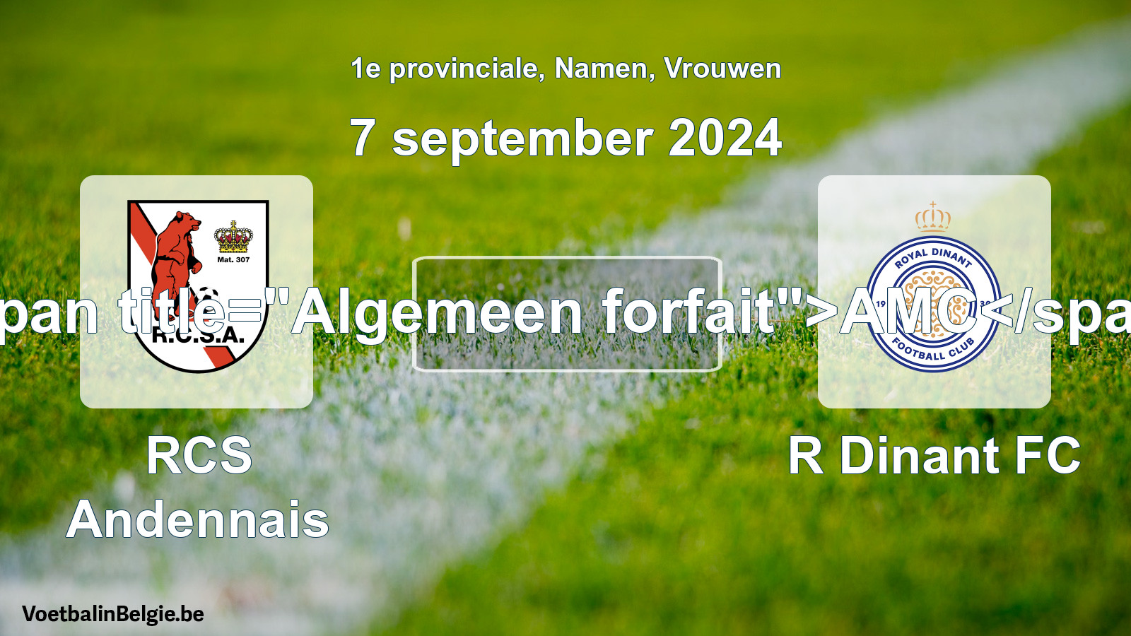 General forfeit: RCS Andennais - R Dinant FC (7 September 2024)