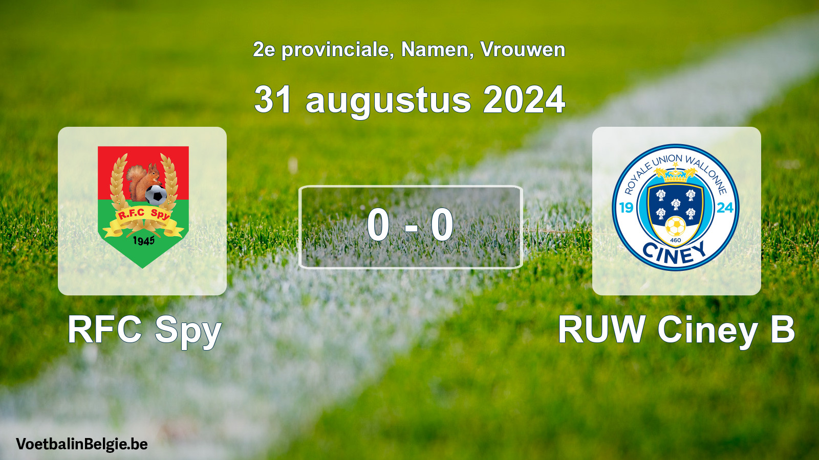 Played match women football: RFC Spy - RUW Ciney B 0 - 0 (31 August 2024)