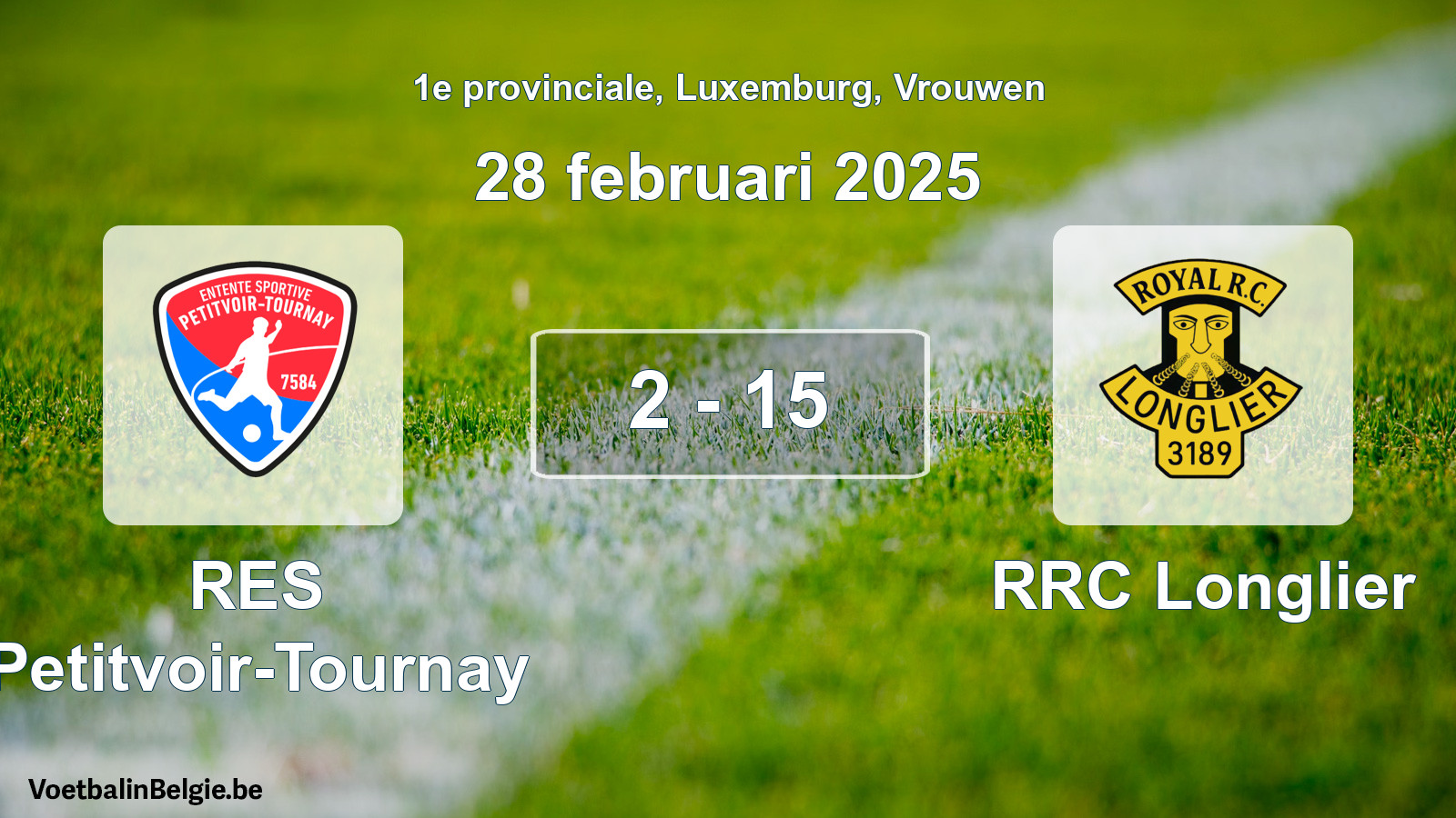 Gespeelde wedstrijd vrouwenvoetbal: RES Petitvoir-Tournay - RRC Longlier 2 - 15 (28 februari 2025)