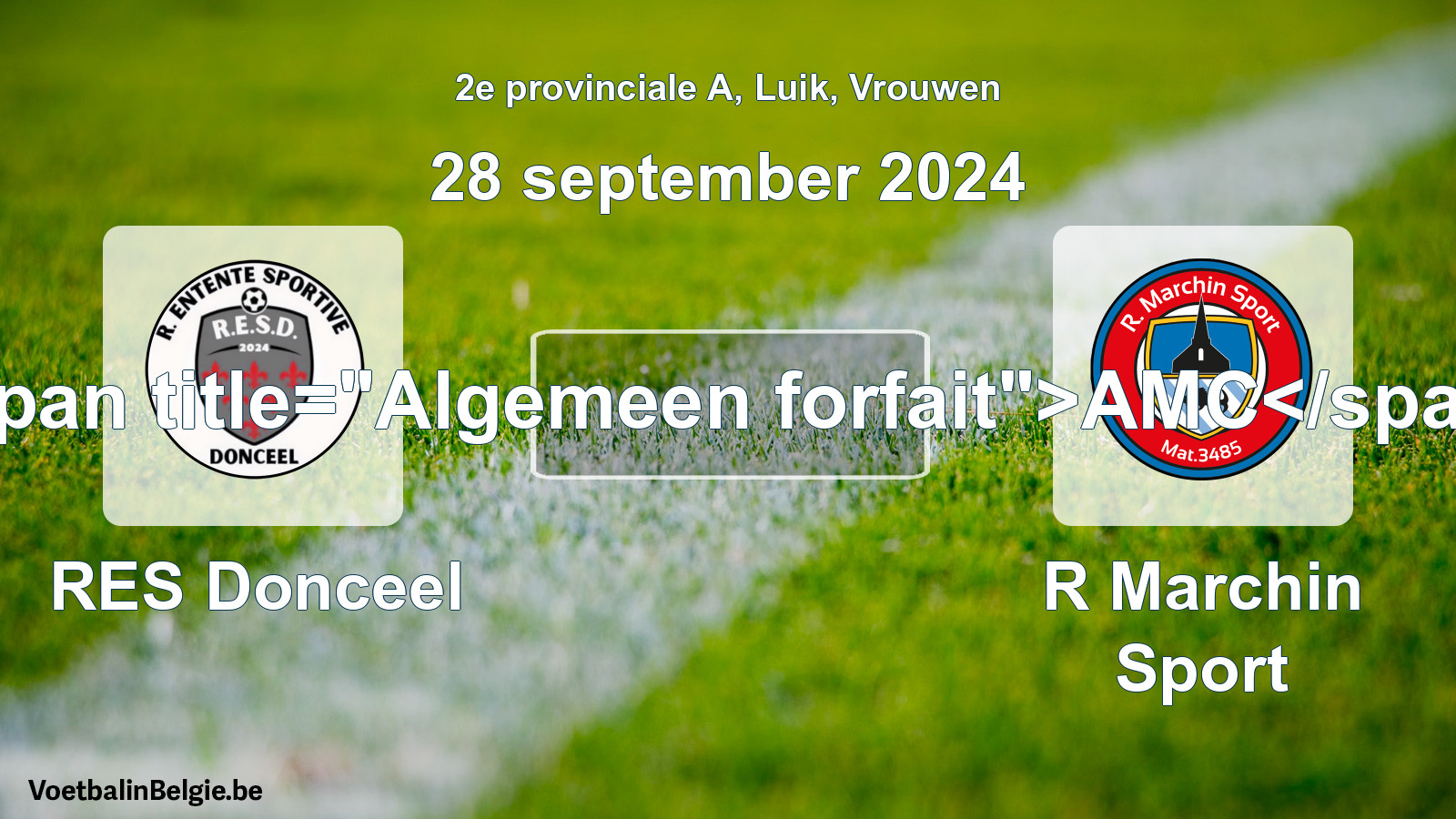 General forfeit: RES Donceel - R Marchin Sport (28 September 2024)