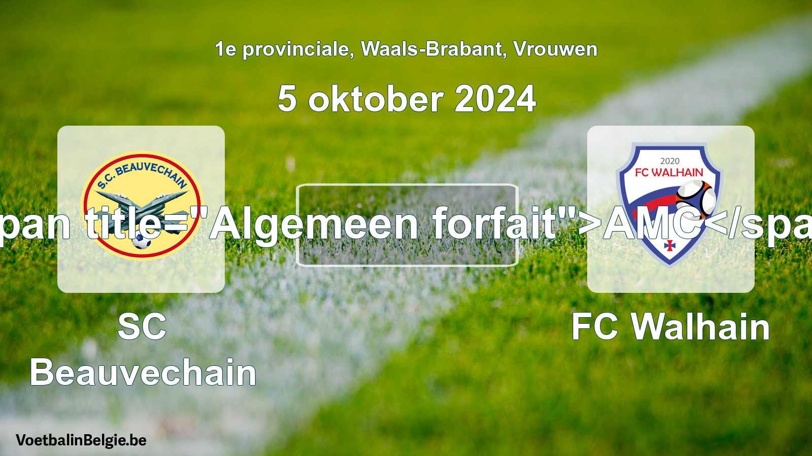 Allgemeines Forfait: SC Beauvechain - FC Walhain (5 Oktober 2024)