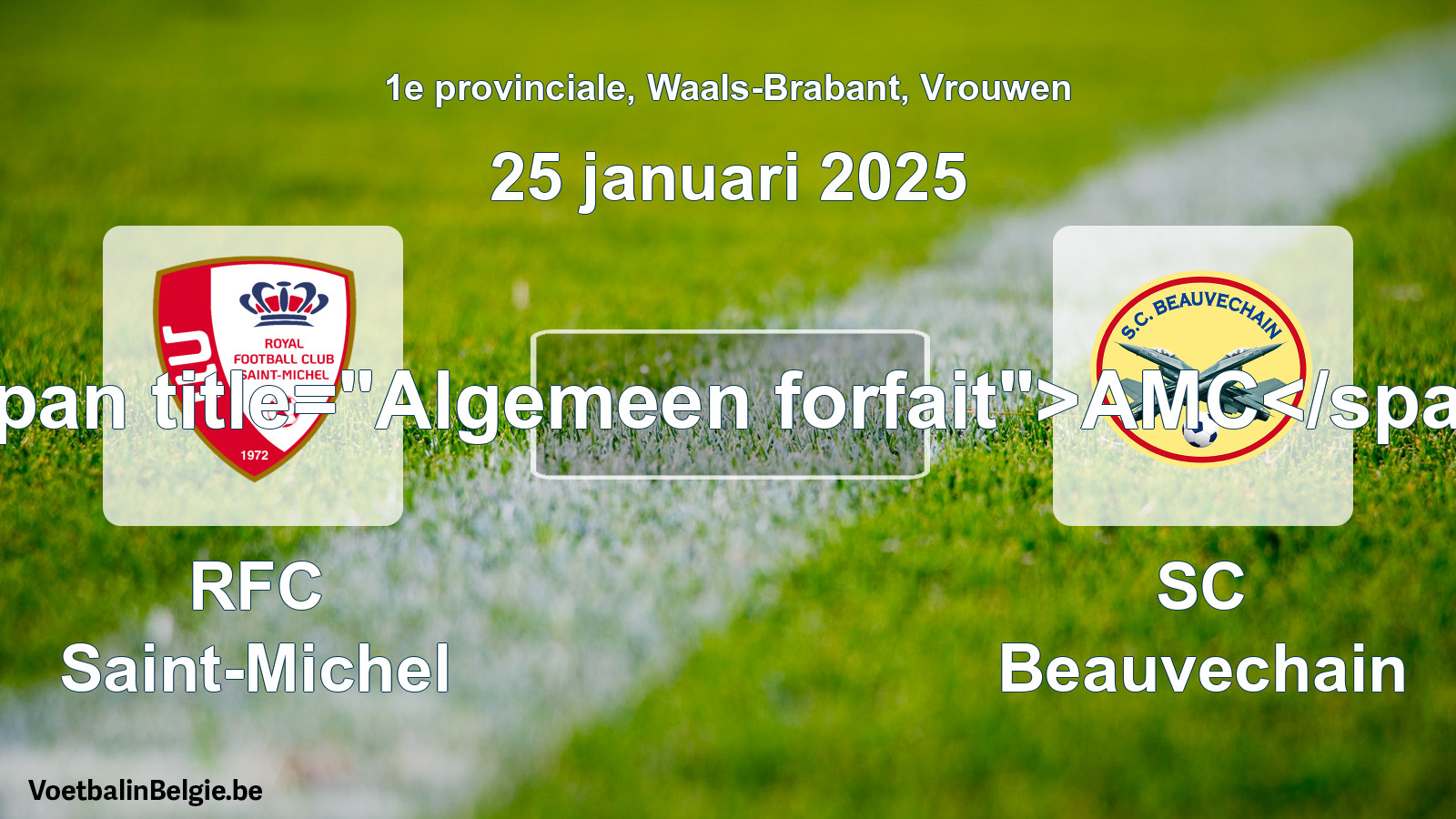 General forfeit: RFC Saint-Michel - SC Beauvechain (25 January 2025)