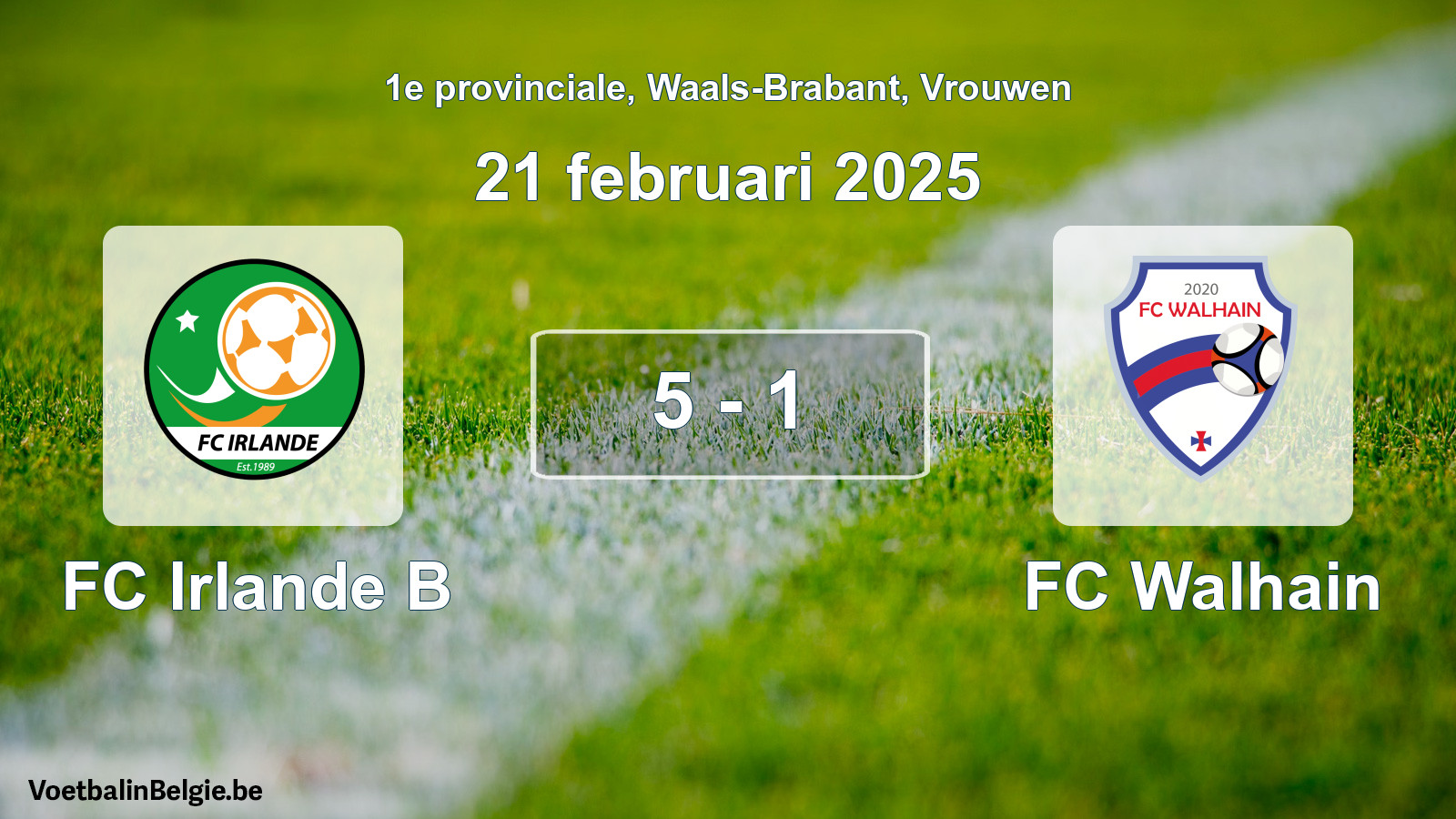 Gespeelde wedstrijd vrouwenvoetbal: FC Irlande B - FC Walhain 5 - 1 (21 februari 2025)