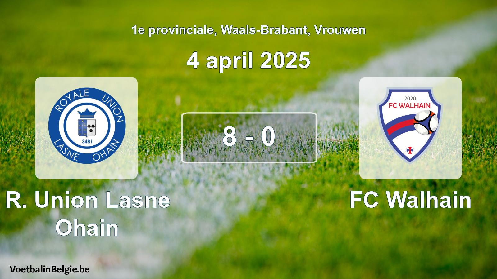 Gespeelde wedstrijd vrouwenvoetbal: R. Union Lasne Ohain - FC Walhain 8 - 0 (4 april 2025)