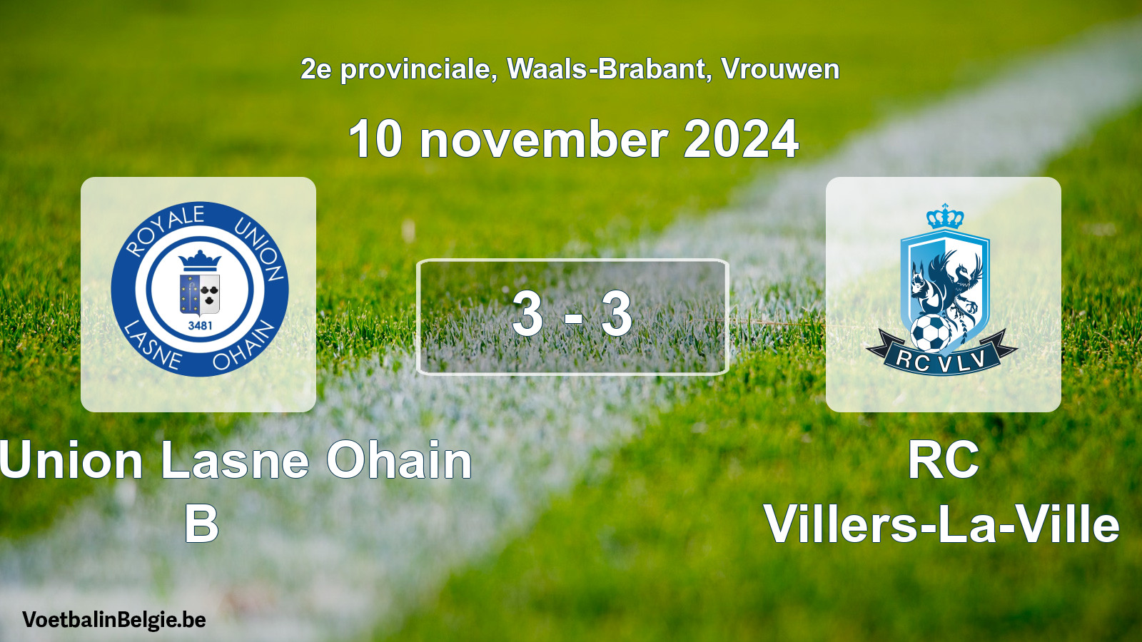 Gespeelde wedstrijd vrouwenvoetbal: R. Union Lasne Ohain B - RC Villers-La-Ville 3 - 3 (10 november 2024)