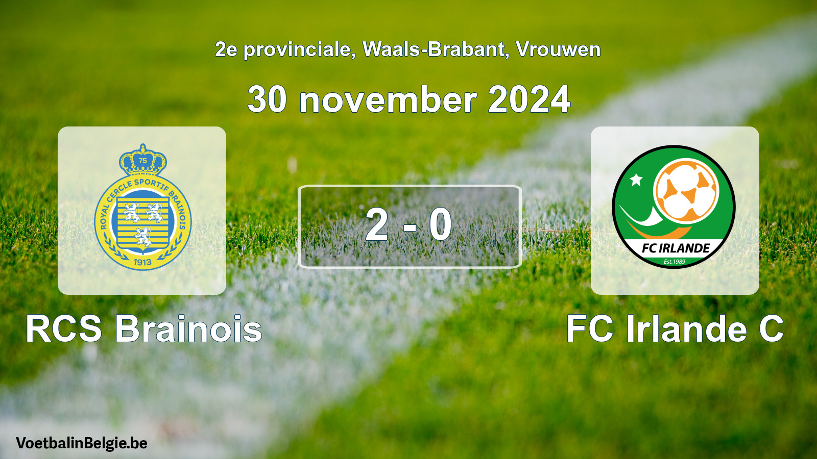 Played match women football: RCS Brainois - FC Irlande C 2 - 0 (30 November 2024)