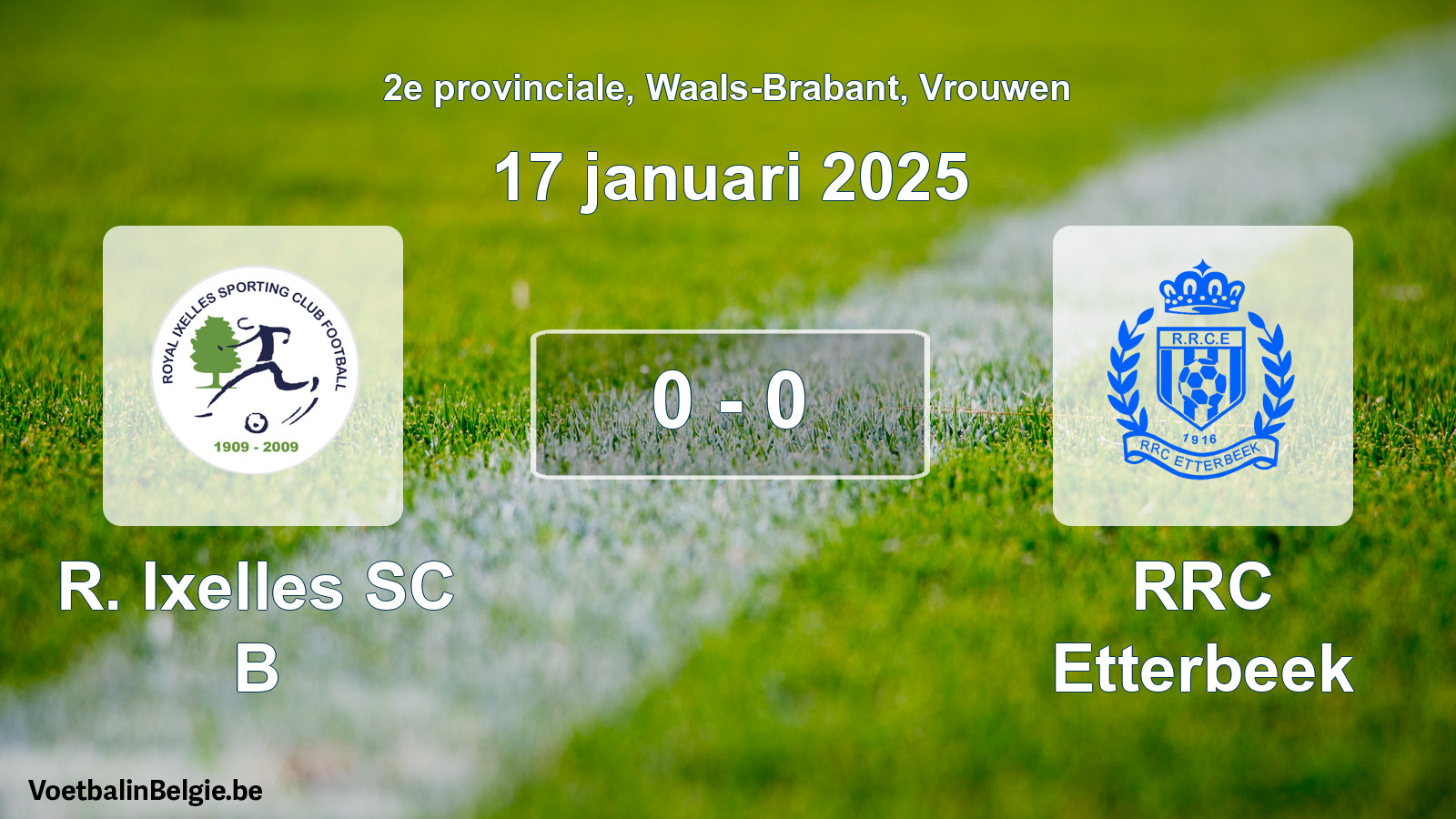 Gespeelde wedstrijd vrouwenvoetbal: R. Ixelles SC B - RRC Etterbeek 0 - 0 (17 januari 2025)