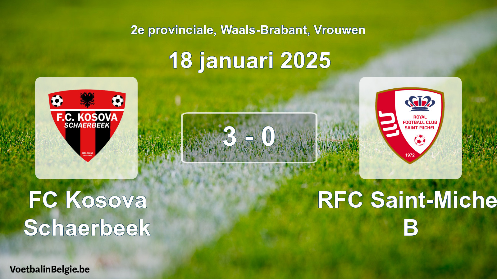 Gespeelde wedstrijd vrouwenvoetbal: FC Kosova Schaerbeek - RFC Saint-Michel B 3 - 0 (18 januari 2025)