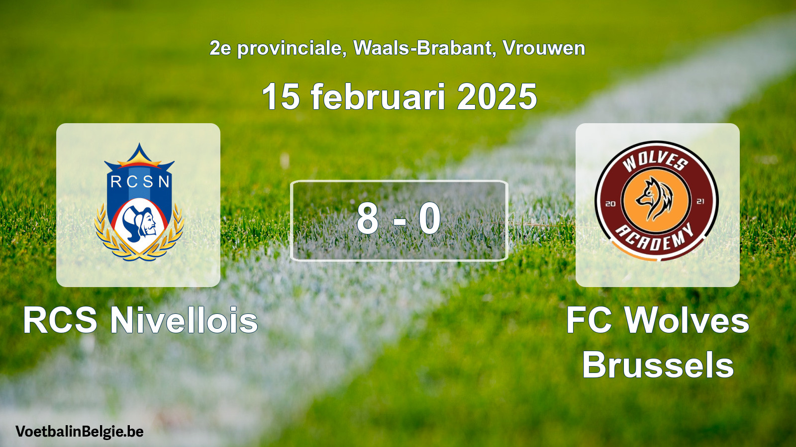 Played match women football: RCS Nivellois - FC Wolves Brussels 8 - 0 (15 February 2025)