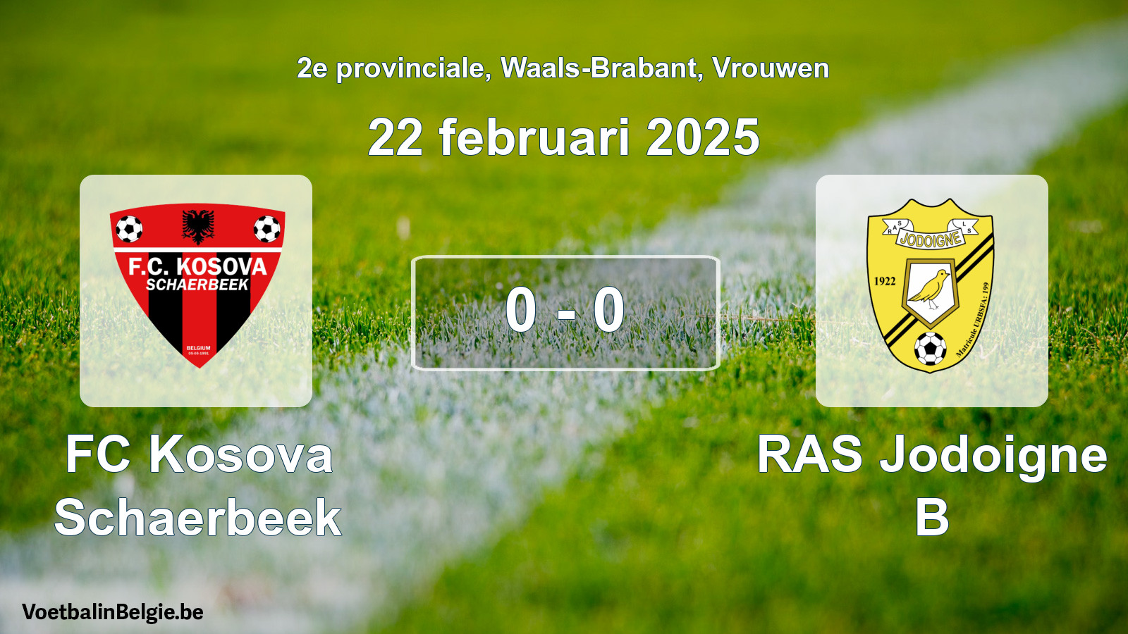 Gespeelde wedstrijd vrouwenvoetbal: FC Kosova Schaerbeek - RAS Jodoigne B 0 - 0 (22 februari 2025)
