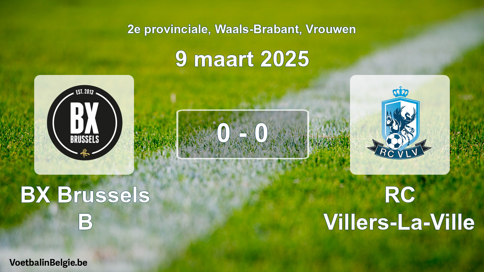 Gespeelde wedstrijd vrouwenvoetbal: BX Brussels B - RC Villers-La-Ville 0 - 0 (9 maart 2025)