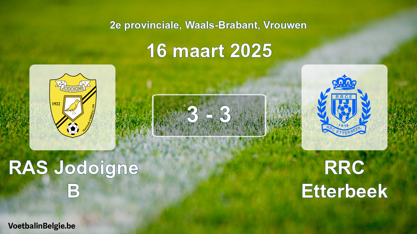 Gespeelde wedstrijd vrouwenvoetbal: RAS Jodoigne B - RRC Etterbeek 3 - 3 (16 maart 2025)