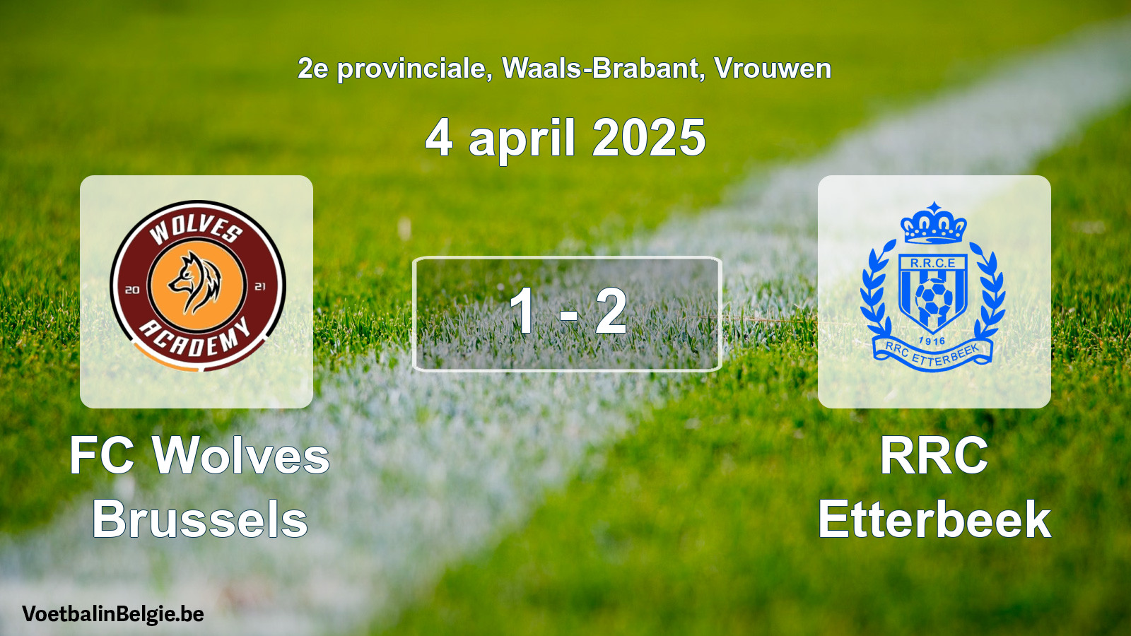Played match women football: FC Wolves Brussels - RRC Etterbeek 1 - 2 (4 April 2025)