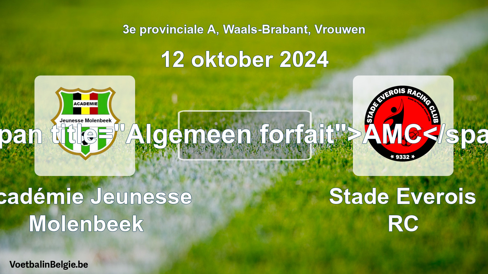 Allgemeines Forfait: Académie Jeunesse Molenbeek - Stade Everois RC (12 Oktober 2024)