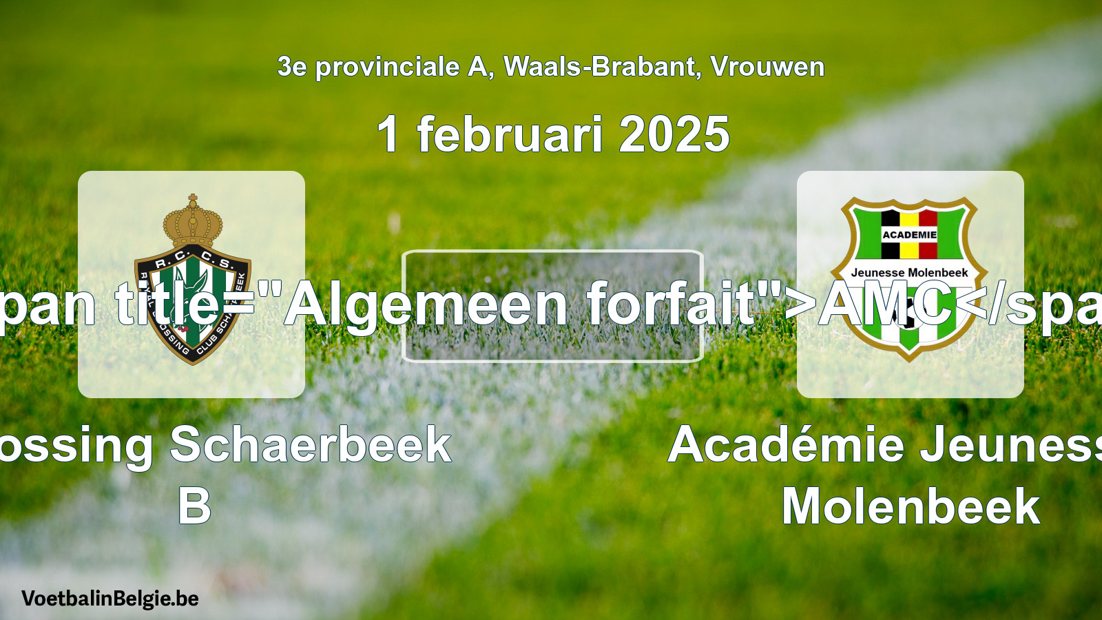 Algemeen forfait: Crossing Schaerbeek B - Académie Jeunesse Molenbeek (1 februari 2025)