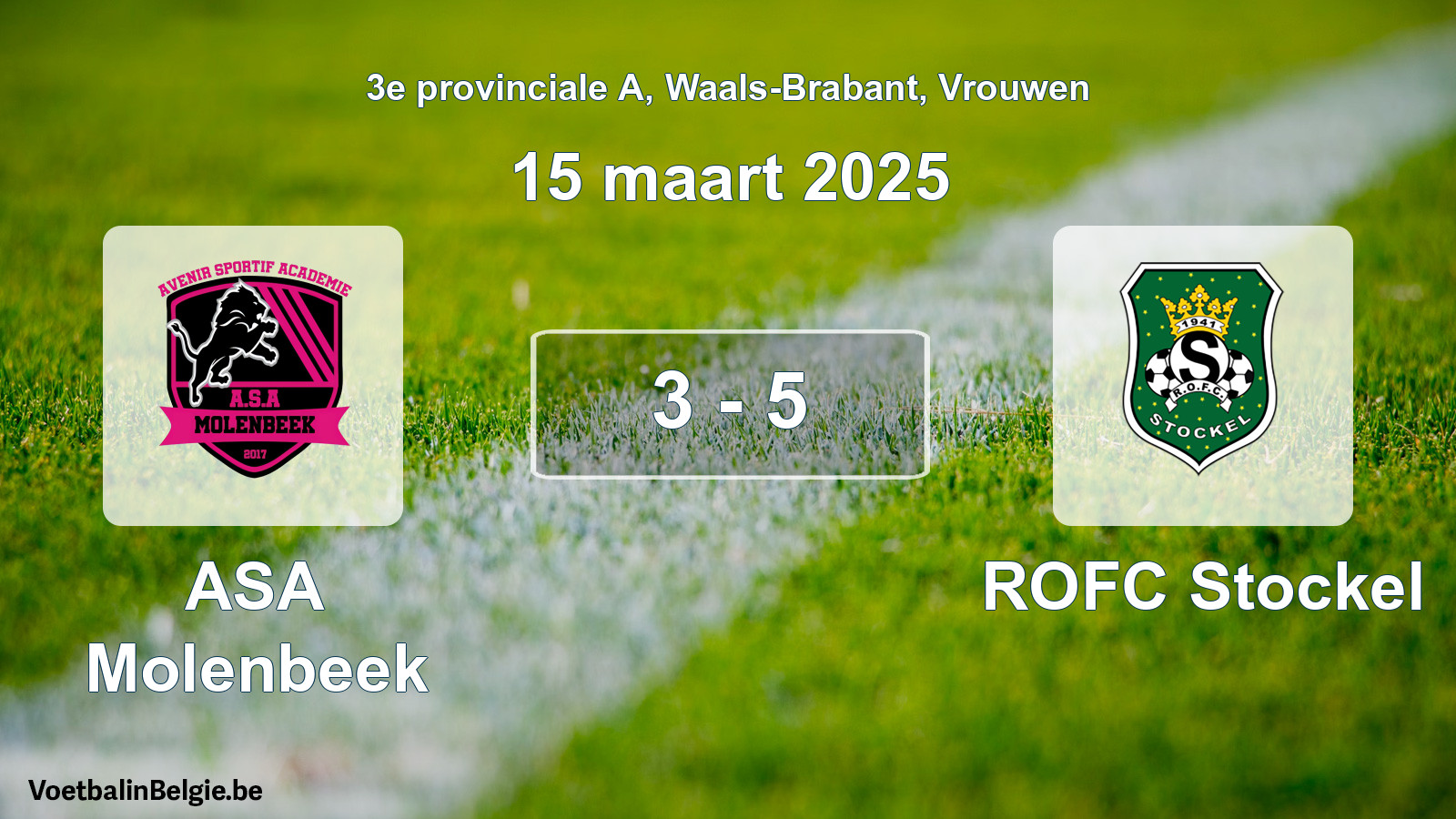 Gespeelde wedstrijd vrouwenvoetbal: ASA Molenbeek - ROFC Stockel 3 - 5 (15 maart 2025)