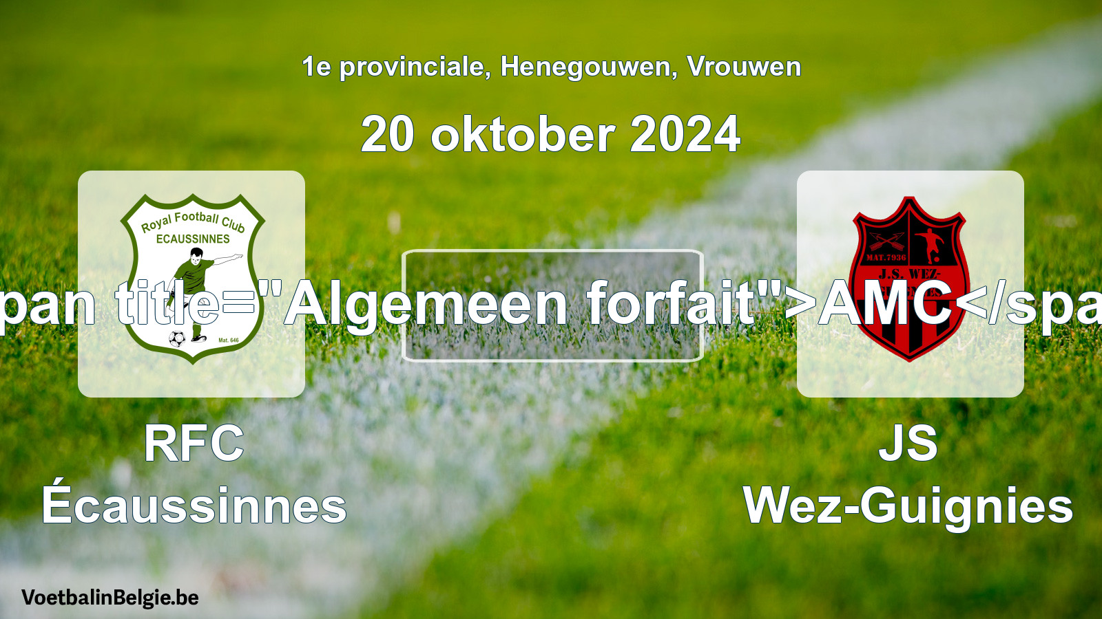 General forfeit: RFC Écaussinnes - JS Wez-Guignies (20 October 2024)